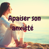 Objectif : apaiser son anxiété