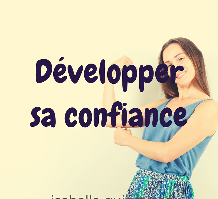 Objectif : développer sa confiance